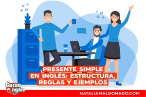 Presente simple en inglés: Estructura, reglas y ejemplos